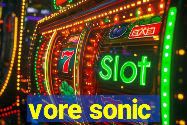 vore sonic